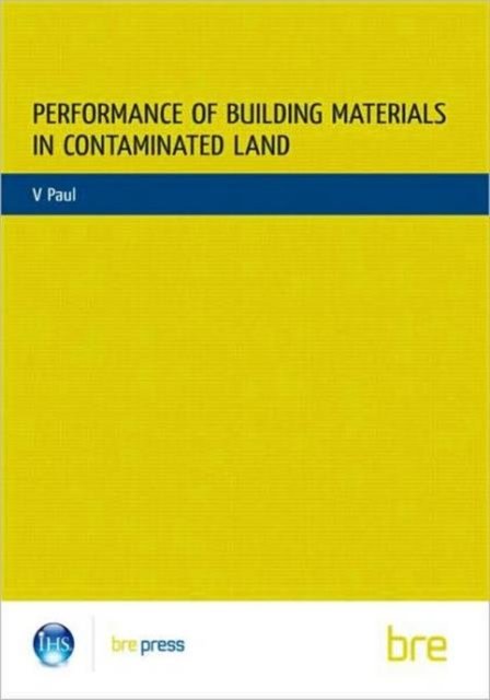 Performance of Building Materials on Contaminated Land