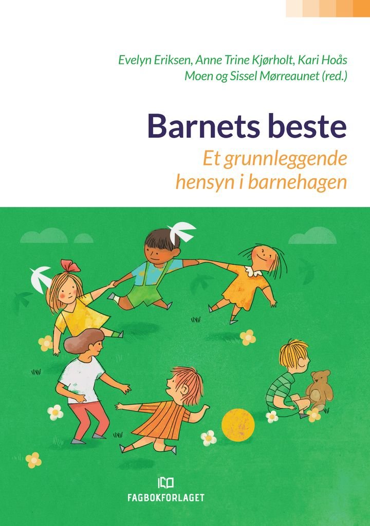 Barnets beste - et grunnleggende hensyn i barnehagen