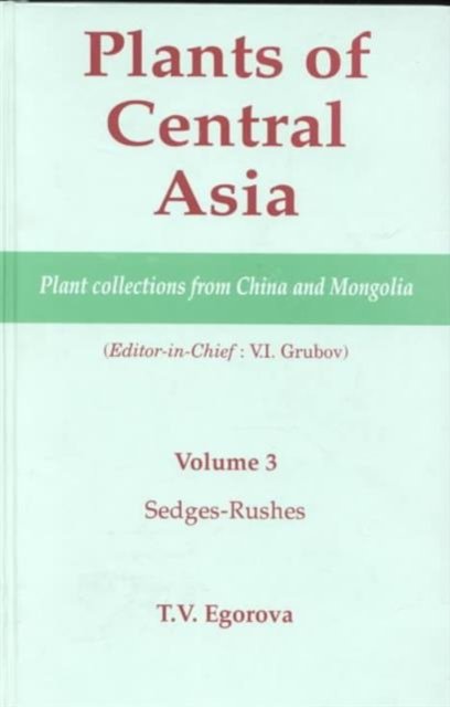Plants of Central Asia - Plant Collection from China and Mongolia, Vol. 3
