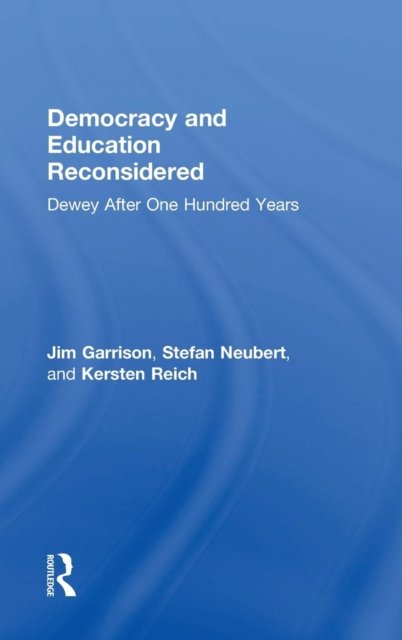 Democracy and Education Reconsidered