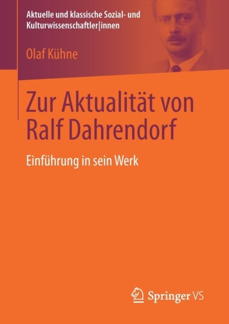 Zur Aktualitat von Ralf Dahrendorf