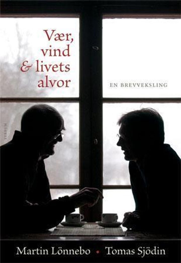 Vær, vind og livets alvor - en brevveksling