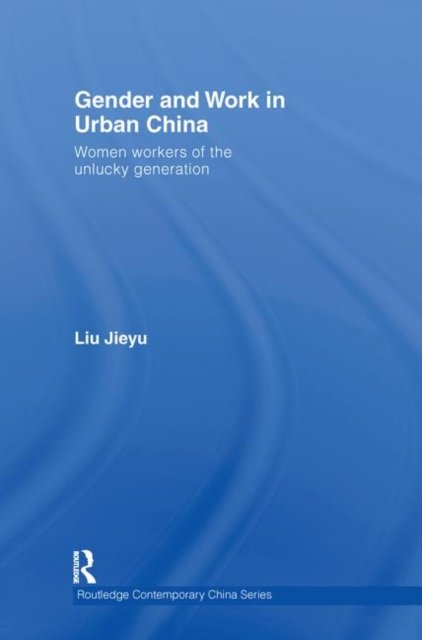 Gender and Work in Urban China