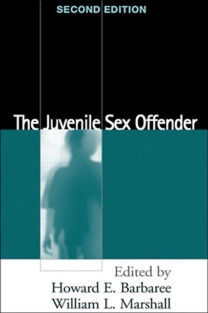 The Juvenile Sex Offender, Second Edition