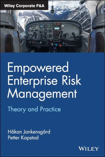 Empowered Enterprise Risk Management – Theory and Practice