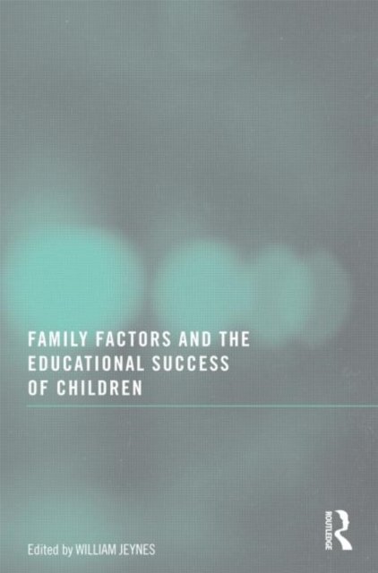 Family Factors and the Educational Success of Children