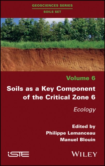 Soils as a Key Component of the Critical Zone 6
