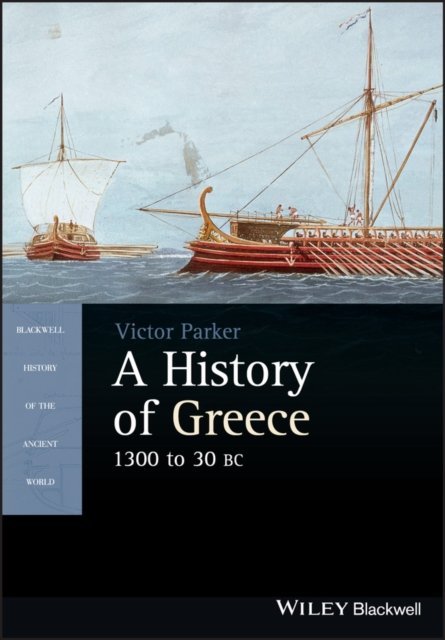 A History of Greece – 1300 to 30 BC