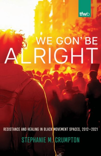 We Gon' Be Alright