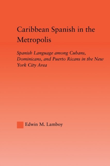 Caribbean Spanish in the Metropolis