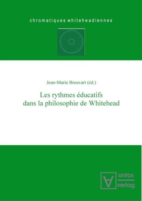 Les Rythmes Educatifs Dans La Philosophie de Whitehead