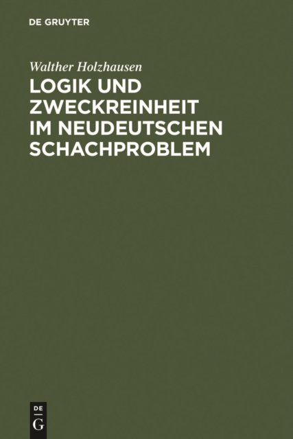 Logik und Zweckreinheit im neudeutschen Schachproblem