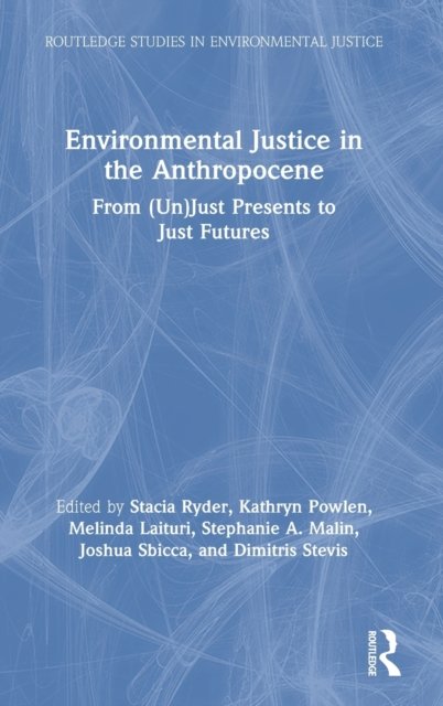 Environmental Justice in the Anthropocene