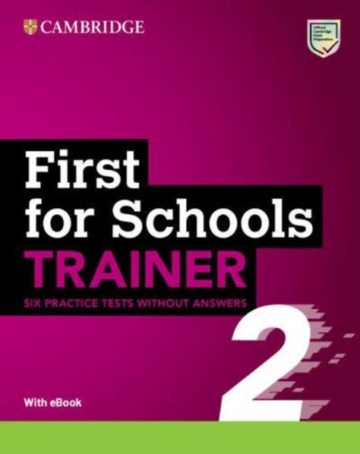 First for Schools Trainer 2 Six Practice Tests Without Answers + Audio Download With Ebook