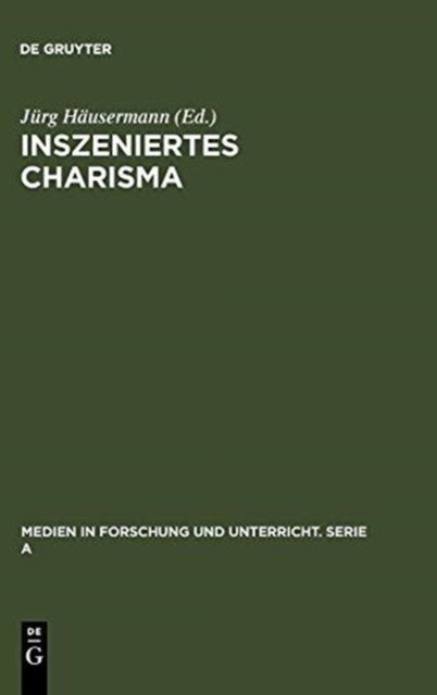 Inszeniertes Charisma