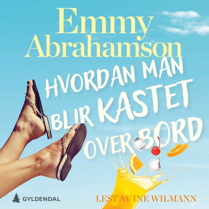 Hvordan man blir kastet over bord - roman