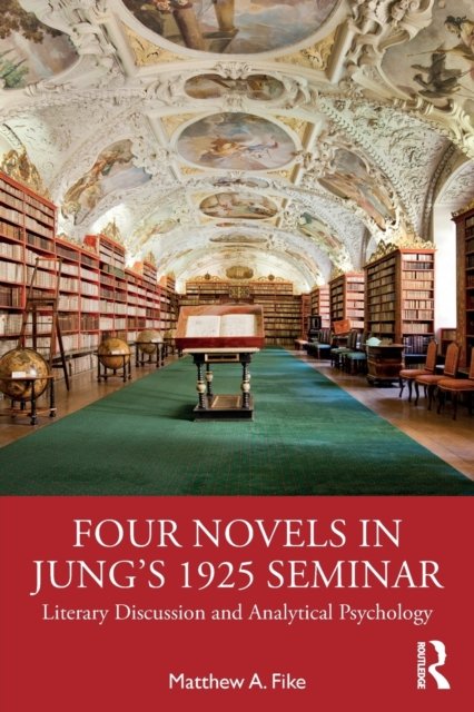 Four Novels in Jung''s 1925 Seminar