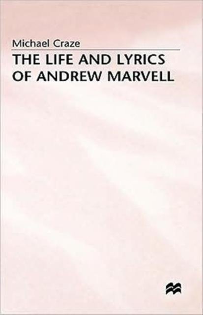 The Life and Lyrics of Andrew Marvell