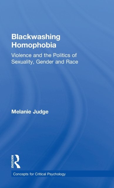 Blackwashing Homophobia