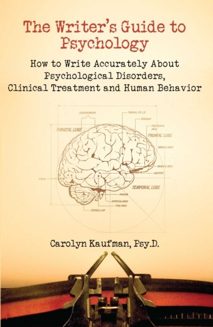 Writer''s Guide to Psychology
