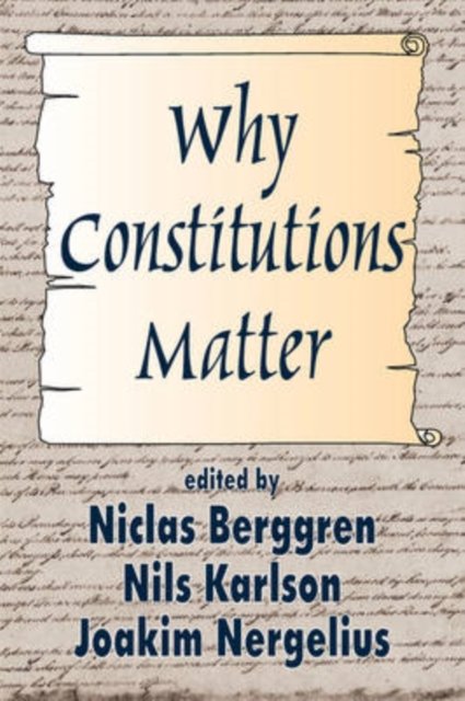 Why Constitutions Matter