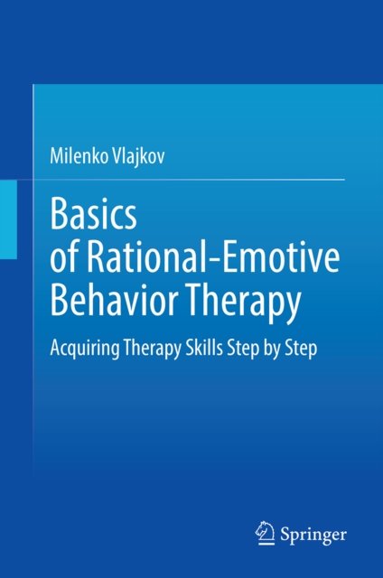 Basics of Rational-Emotive Behavior Therapy