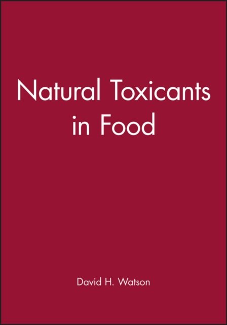 Natural Toxicants in Food