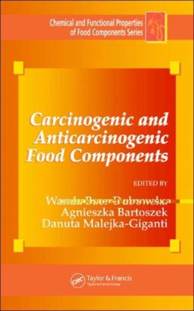 Carcinogenic And Anticarcinogenic Food Components