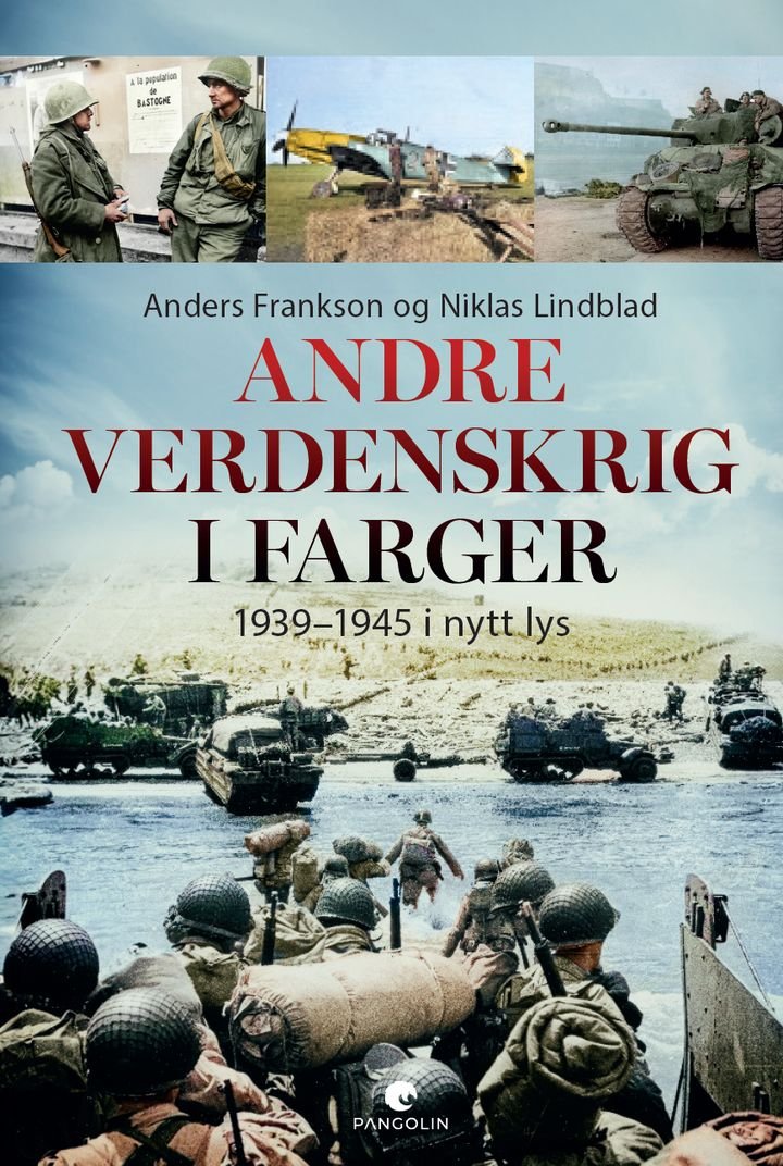 Andre verdenskrig i farger - 1939-1945 i et nytt lys