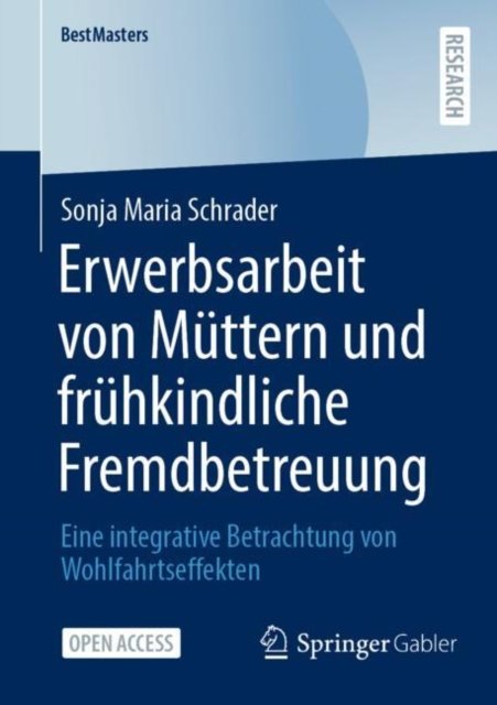 Erwerbsarbeit von Muttern und fruhkindliche Fremdbetreuung