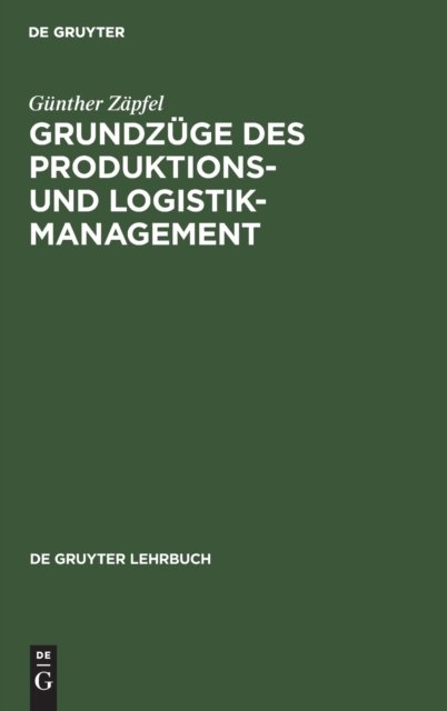Grundzuge Des Produktions- Und Logistikmanagement