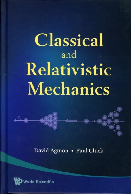 Classical And Relativistic Mechanics