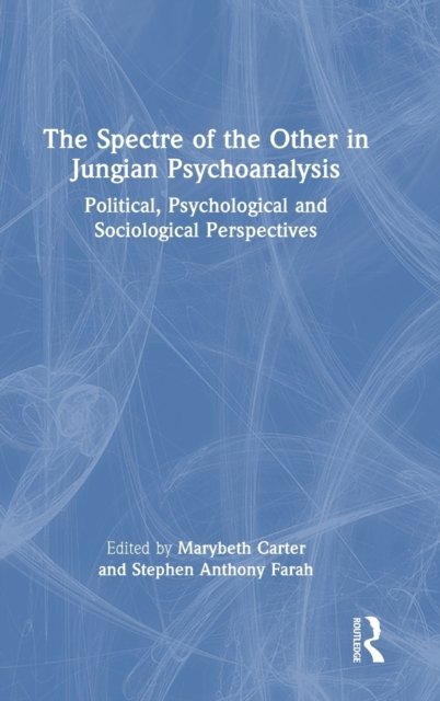 The Spectre of the Other in Jungian Psychoanalysis