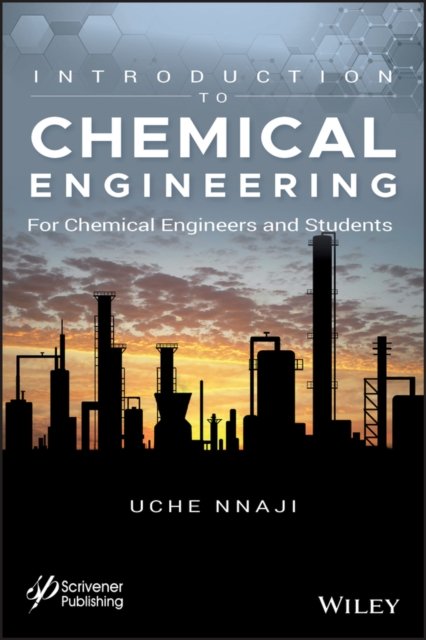 Introduction to Chemical Engineering – For Chemical Engineers and Students