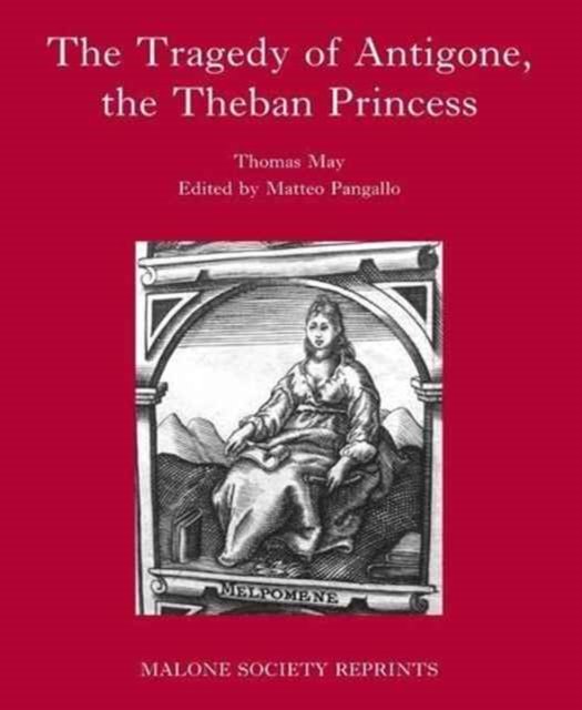 The Tragedy of Antigone, the Theban Princesse