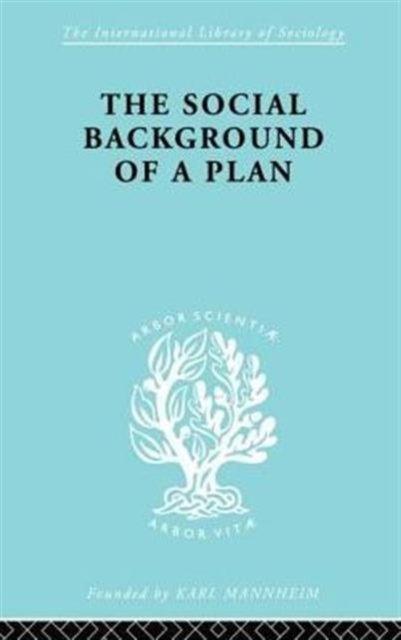 The Social Background of a Plan
