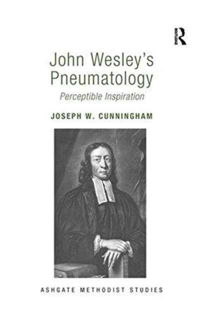 John Wesley''s Pneumatology