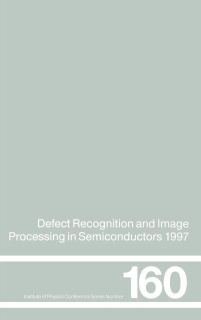 Defect Recognition and Image Processing in Semiconductors 1997
