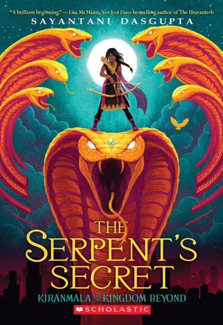 The Serpent''s Secret (Kiranmala and the Kingdom Beyond #1)