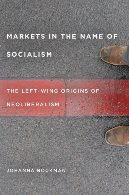 Markets in the Name of Socialism