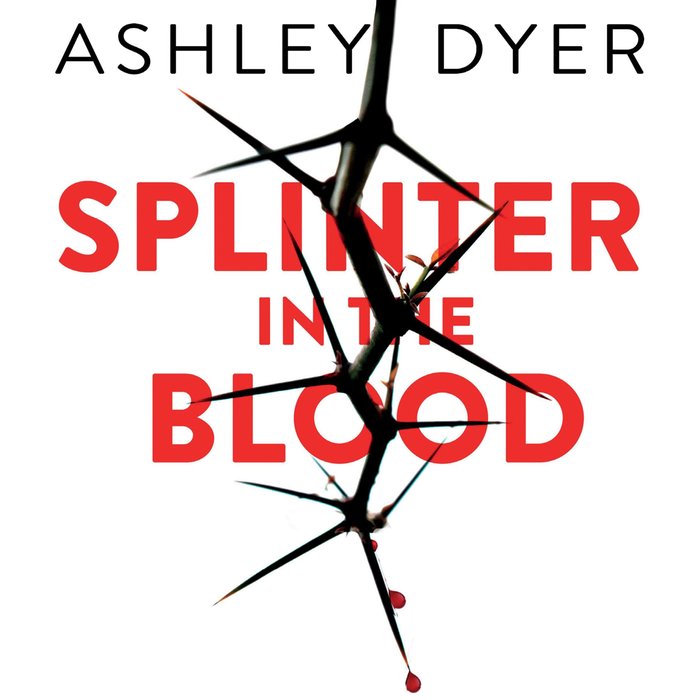 Splinter in the Blood