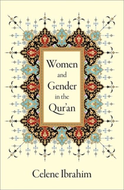 Women and Gender in the Qur''an