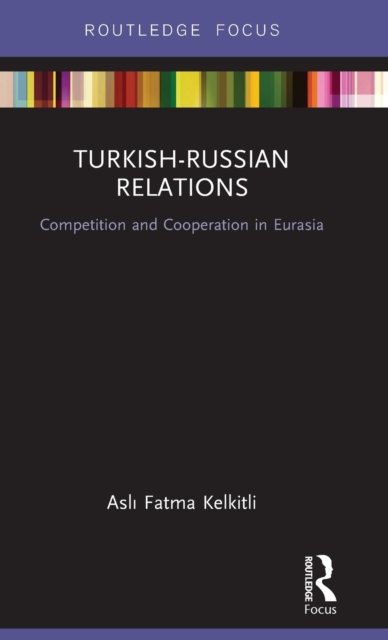 Turkish-Russian Relations