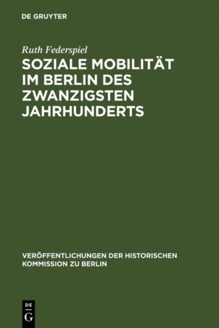 Soziale Mobilitat im Berlin des zwanzigsten Jahrhunderts