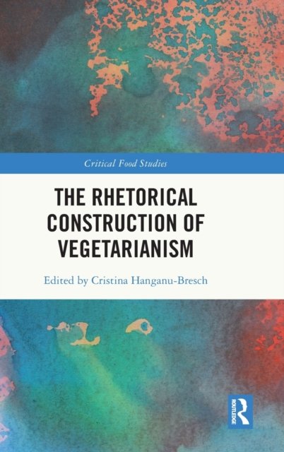 The Rhetorical Construction of Vegetarianism
