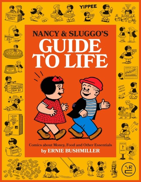 Nancy and Sluggo''s Guide to Life