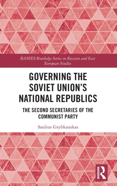 Governing the Soviet Union''s National Republics