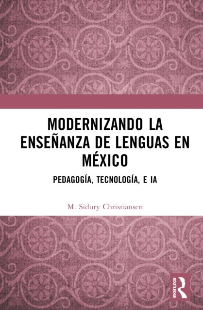 Modernizando la ensenanza de lenguas en Mexico