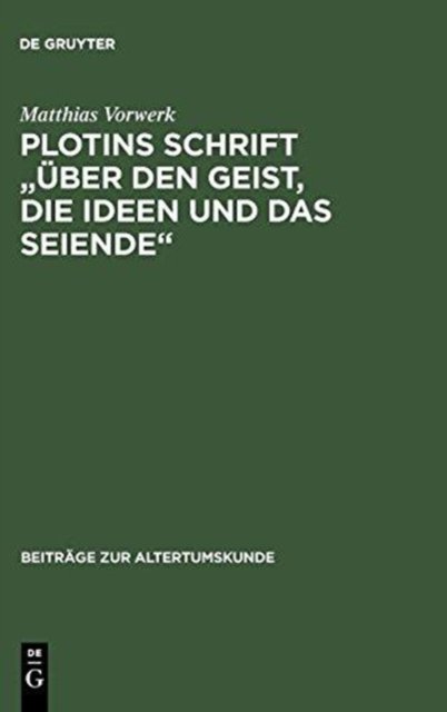 Plotins Schrift "Über den Geist, die Ideen und das Seiende"