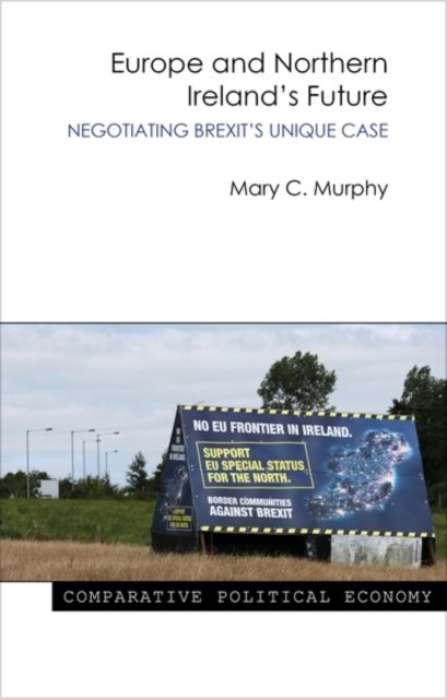 Europe and Northern Ireland's Future – Negotiating Brexit's Unique Case